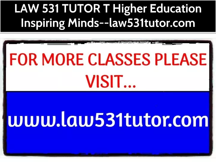 law 531 tutor t higher education inspiring minds