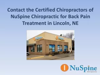 Contact the Certified Chiropractors of NuSpine Chiropractic for Back Pain Treatment in Lincoln, NE