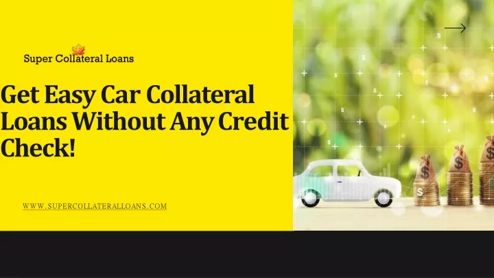 get easy car collateral loans without any credit check