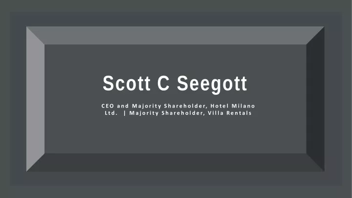 scott c seegott