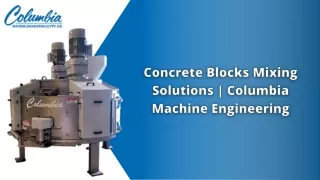 Concrete Blocks Mixing Solutions | Columbia Machine Engineering