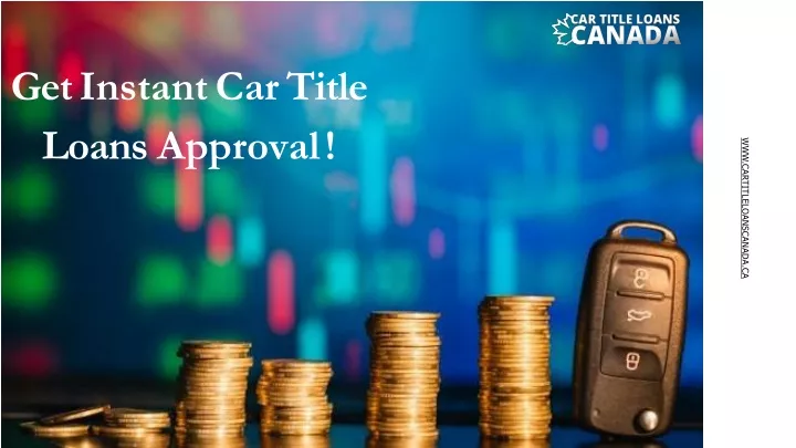 get instant car title loans approval