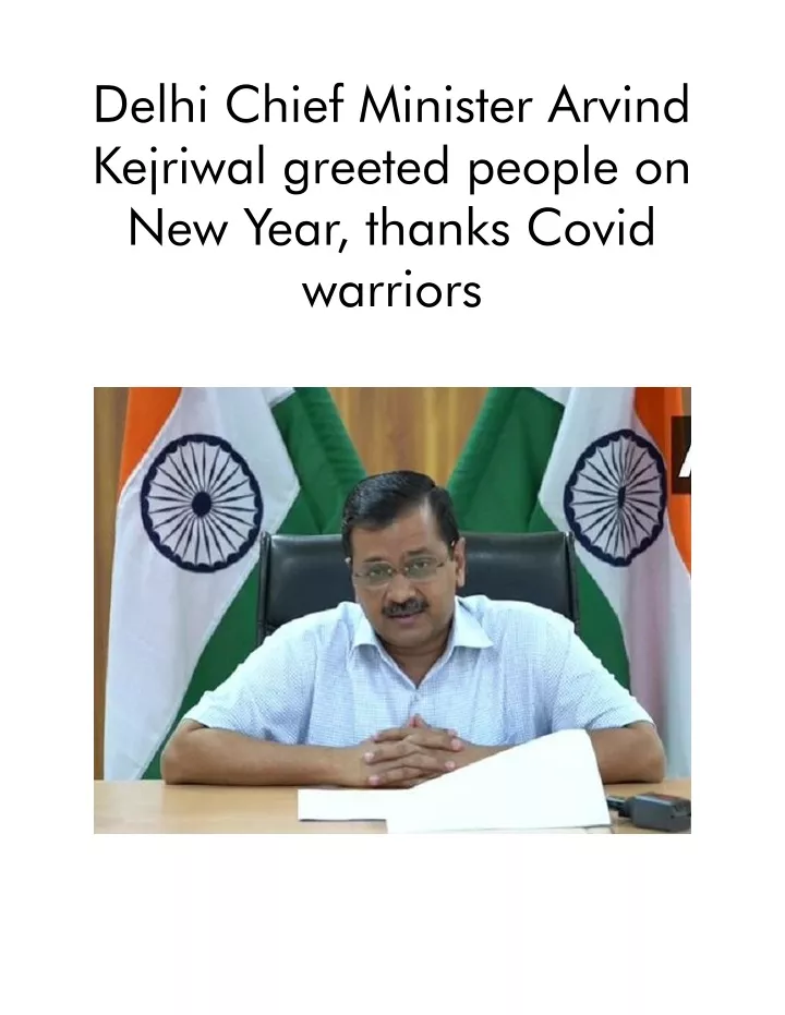 delhi chief minister arvind kejriwal greeted