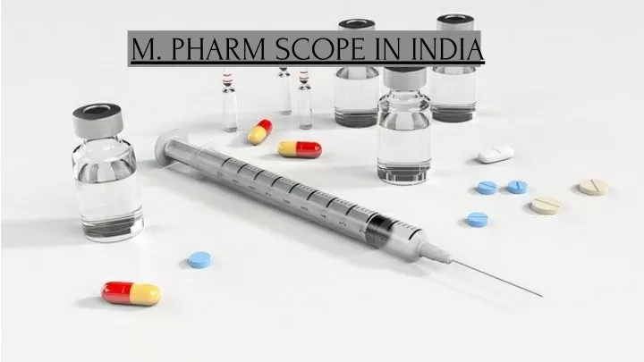 m pharm scope in india