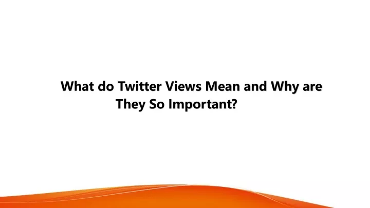 what do twitter views mean and why are they
