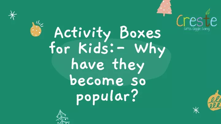 activity boxes for kids why have they become