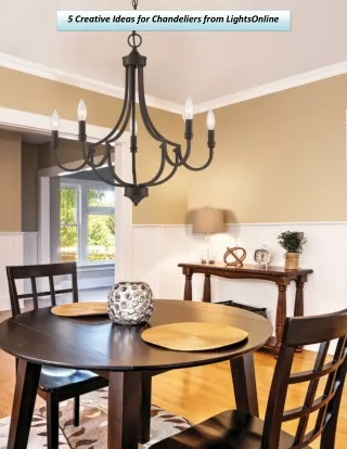 5 creative ideas for chandeliers from lightsonline