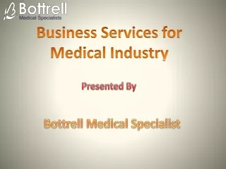 Business Services for Medical Industry - Bottrell Medical