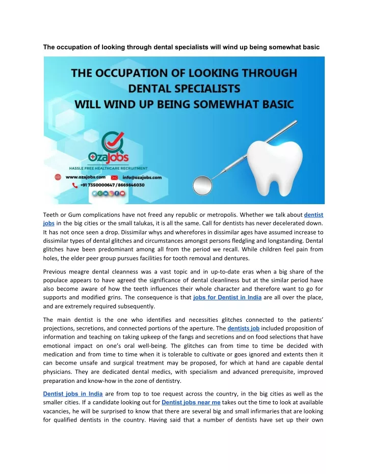the occupation of looking through dental