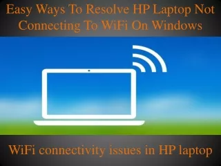 easy ways to resolve hp laptop not connecting to wifi on windows