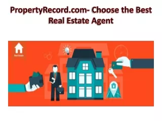PropertyRecord.com- Choose the Best Real Estate Agent
