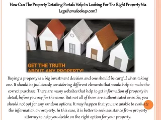 How Can The Property Detailing Portals Help In Looking For The Right Property Via Legalhomelookup.com?