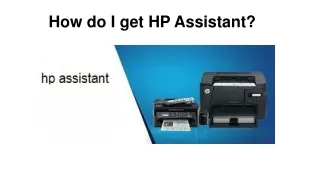 How do I get HP Assistant?