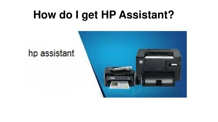 how do i get hp assistant
