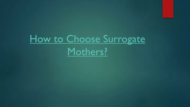 how to choose surrogate mothers