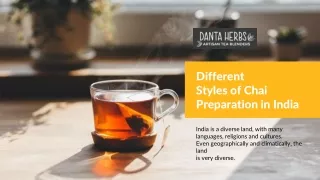 Different Styles of Chai Preparation in India  - Danta Herbs