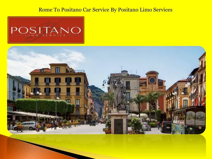 rome to positano car service by positano limo