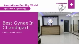 Best Gynae In Chandigarh- Aashakiran Fertility World