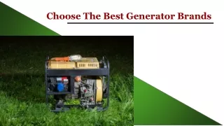 Choose The Best Generator Brands