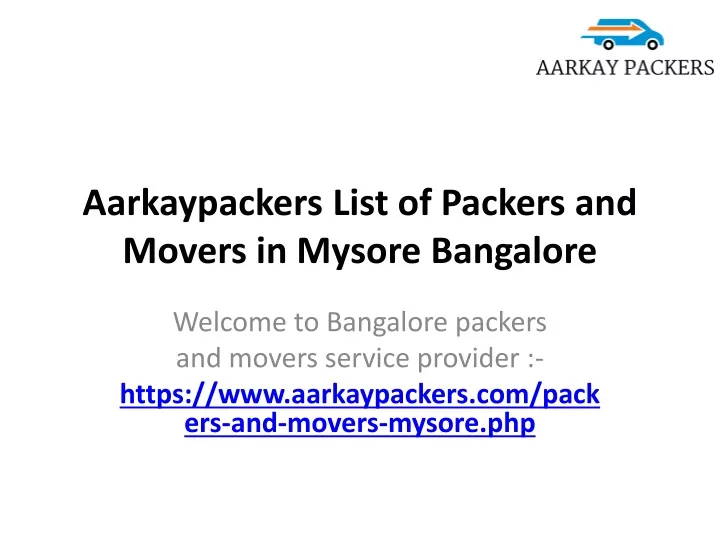 aarkaypackers list of packers and movers in mysore bangalore