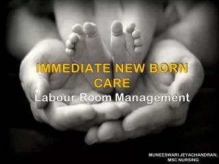 Immediate New born care in labour room