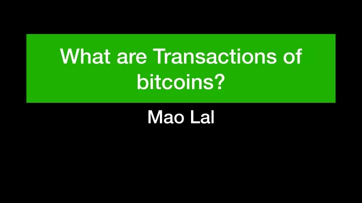 what are transactions of bitcoins