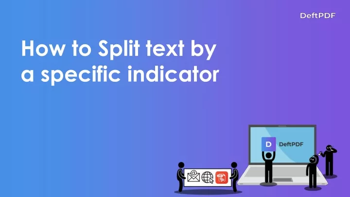 how to split text by a specific indicator