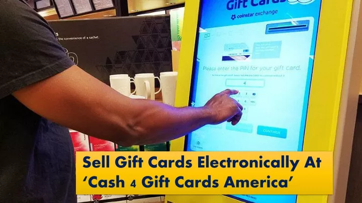 sell gift cards electronically at cash 4 gift