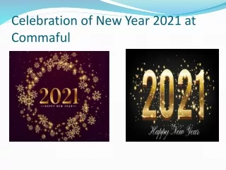 Celebration of New Year 2021 at Commaful
