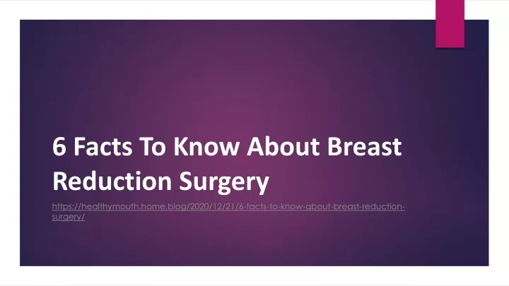 6 facts to know about breast reduction surgery