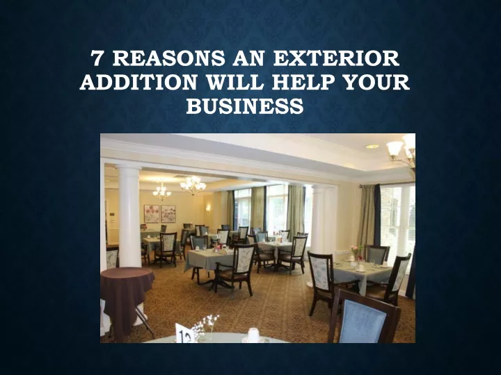 7 reasons an exterior addition will help your business