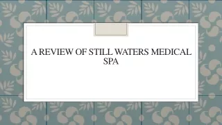 A Review Of Still Waters Medical Spa
