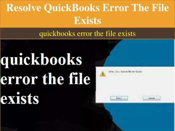 resolve quickbooks error the file exists