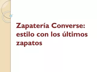 Zapatería Converse: Estilo Con Los últimos Zapatos