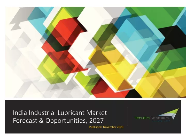 india industrial lubricant market forecast