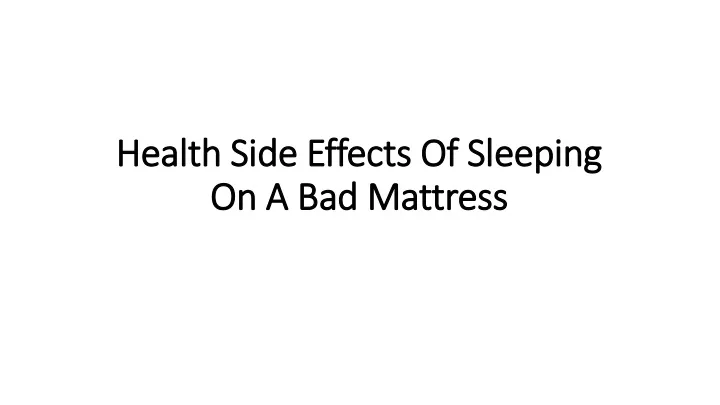 health side effects of sleeping on a bad mattress