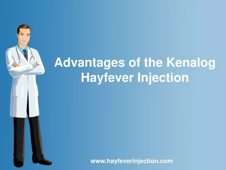 advantages of the kenalog hayfever injection