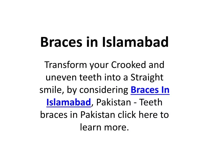 braces in islamabad