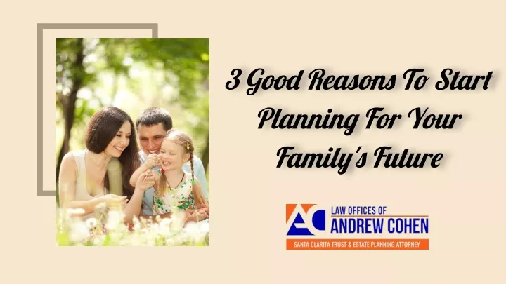 3 goo reasons t start plannin for your famil