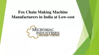Fox Chain Making Machine Manufacturers in India
