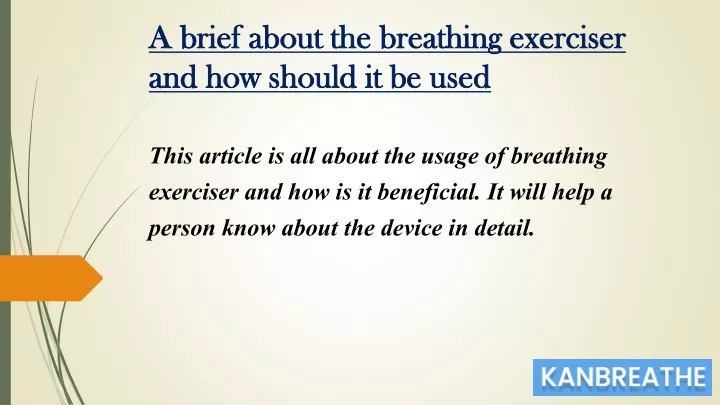 a brief about the breathing exerciser