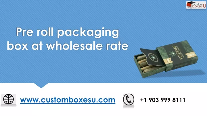 pre roll packaging box at wholesale rate
