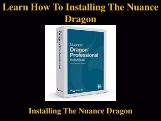 learn how to installing the nuance dragon