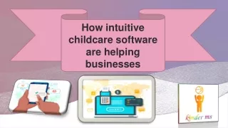 How intuitive childcare software are helping businesses