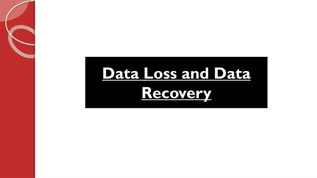 PPT - Data Loss and Data Recovery PowerPoint Presentation, free ...