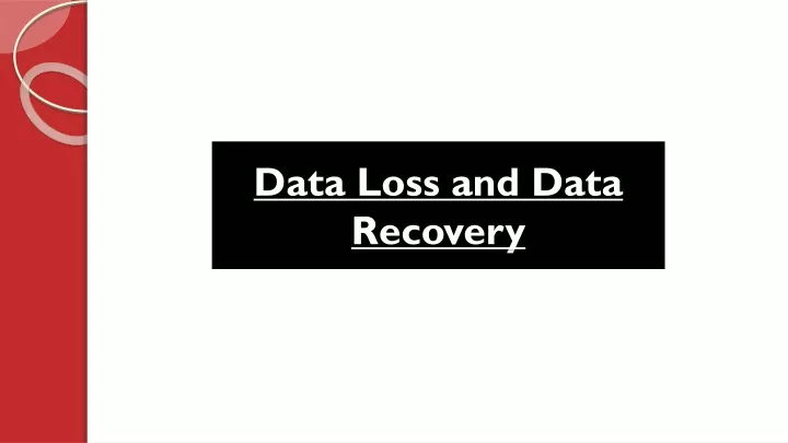 data loss and data recovery