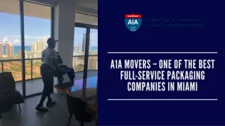 A1A Movers – One of The Best Full-Service Packaging Companies in Miami