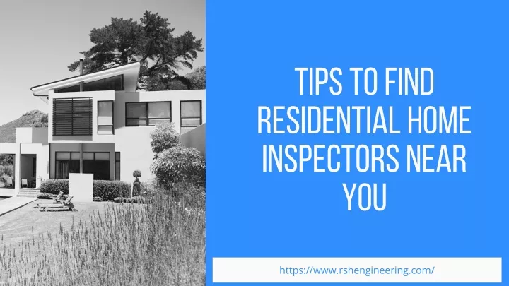tips to find residenti a l home inspectors