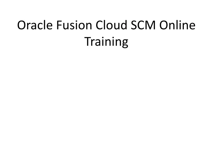 oracle fusion cloud scm online training