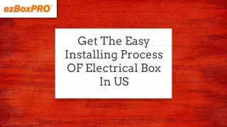The Easy Installing Process Of Electrical Box In US